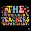 Swiftie Tortured Teachers Department SVG File