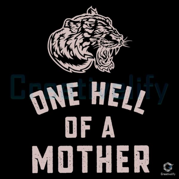 One Hell Of A Mother Cool Mom SVG File