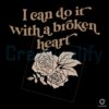 I Can Do It With A Broken Heart Song Lyrics SVG