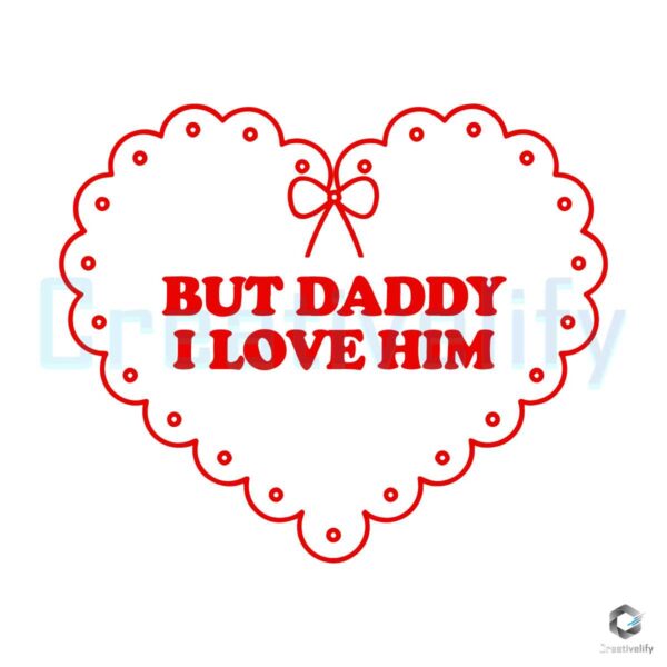 Daddy I Love Him Taylor The Tortured Poets SVG