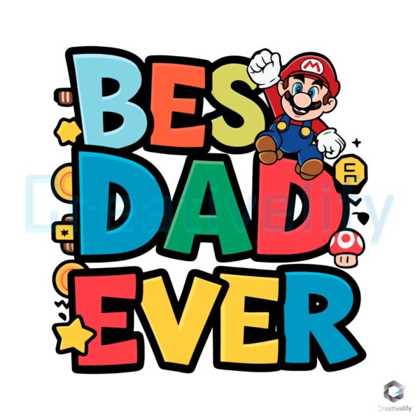 Best Dad Ever Mario Father Day SVG File