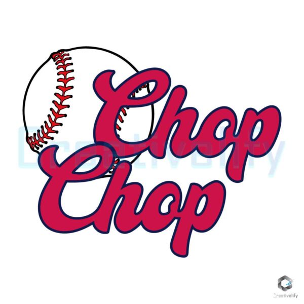 Chop Chop Atlanta Braves Baseball Team SVG