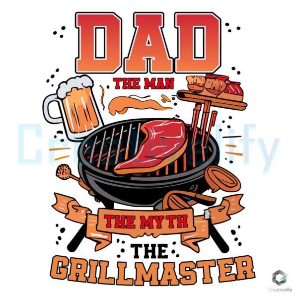 Dad Life The Man The Myth The Grillmaster PNG