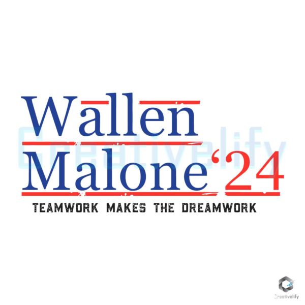 Wallen Malone Teamwork Makes Dreamwork SVG