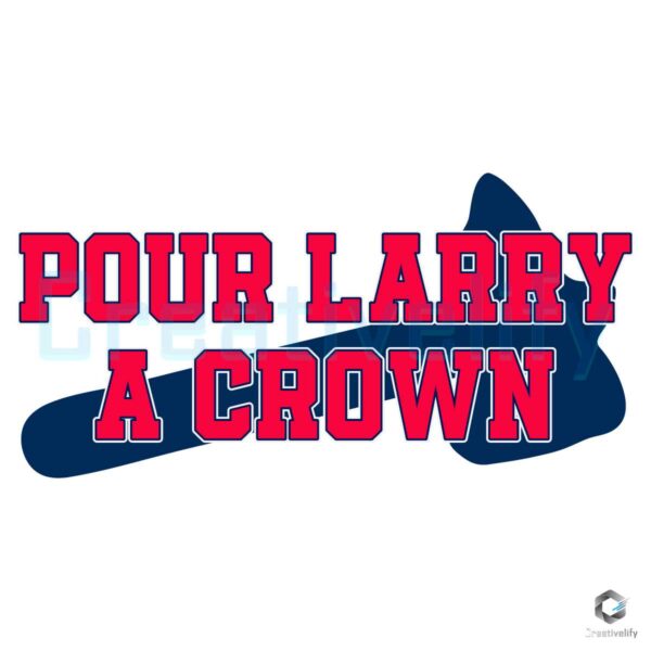 Pour Larry A Crown Atlanta Braves Baseball SVG