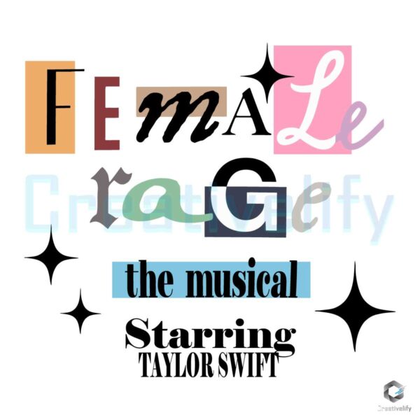 Taylor Female Rage The Musical Starring SVG