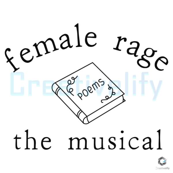 Taylor Swift Female Rage The Musical Poems SVG
