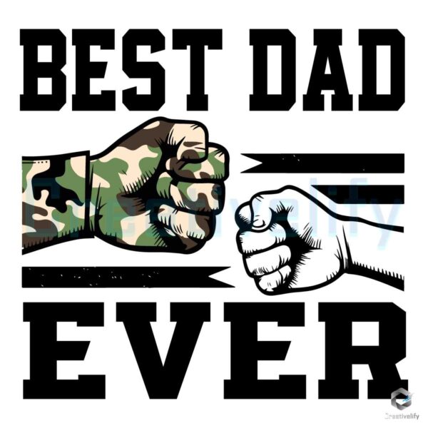Best Dad Ever Daddy And Son Fists SVG