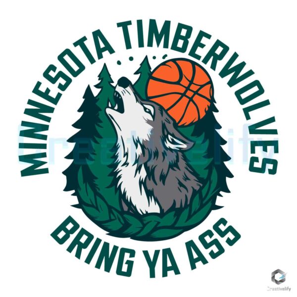 Free Bring Ya Ass Timberwolves NBA Team SVG