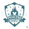 Disney Dad Princess Security Fathers Day SVG