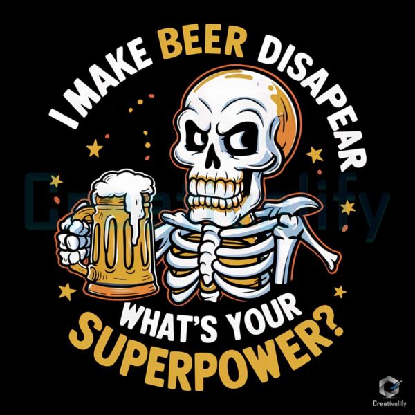 I Make Beer Disappear Beer Dad Skeleton PNG