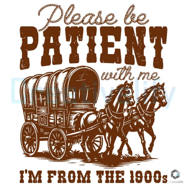 Horse Please Be Patient With Me 1900s SVG