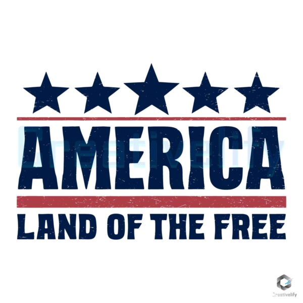 4th Of July America Land Of The Free SVG