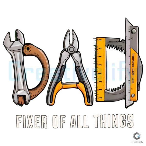 Dad Fixer Of All Things Fathers Day PNG