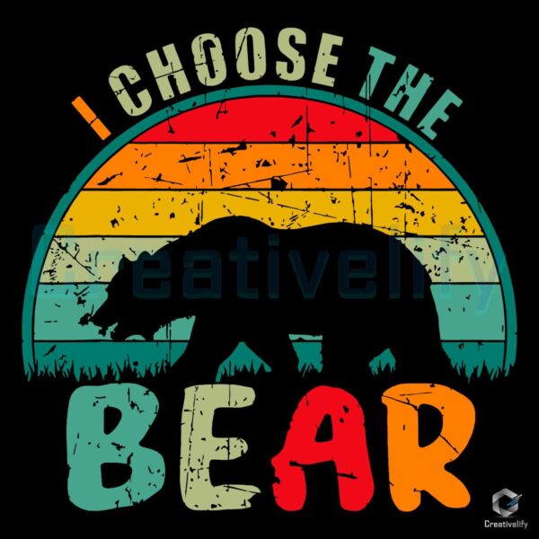 I Choose The Bear Man Or Bear Feminist SVG
