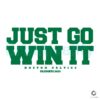 Just Go Win It Boston Celtics Playoff 2024 SVG