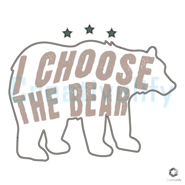 I Choose The Bear Womens Rights SVG File
