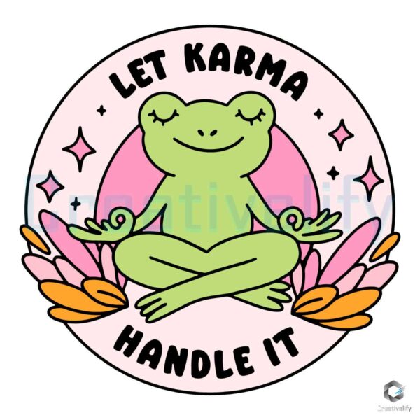 Let Karma Handle It Mental Health SVG File