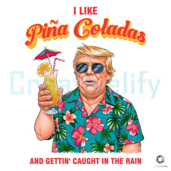 I Like Pina Coladas Caricature Trump PNG