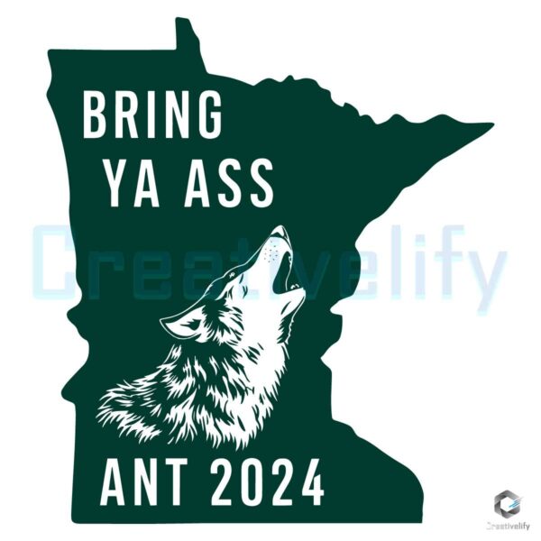 Bring Ya Ass Ant 2024 The State Of Minnesota SVG