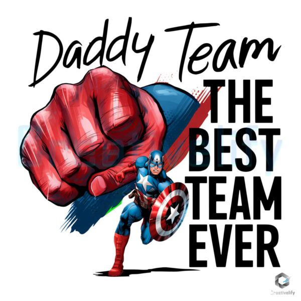 Daddy Best Team Ever Captain America PNG