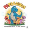 Papasaurus Like A Normal Grandpa Dinosaur PNG