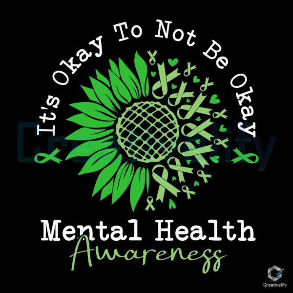 Its Okay To Not Be Okay Mental Health SVG