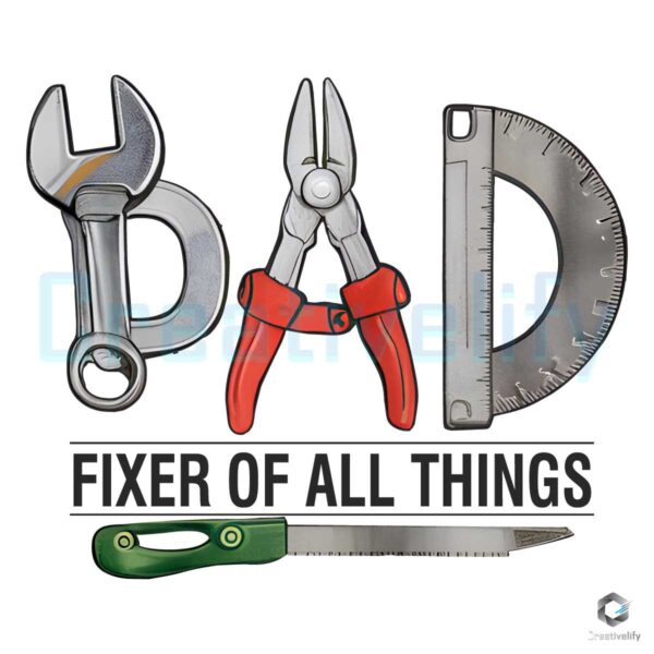 Dad Fixer Of All Things Daddy Stuffs PNG