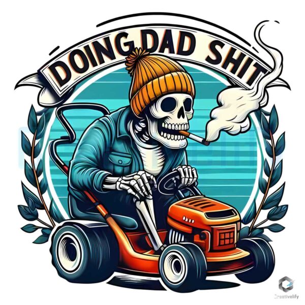 Doing Dad Shit Daddy Skeleton Joke PNG