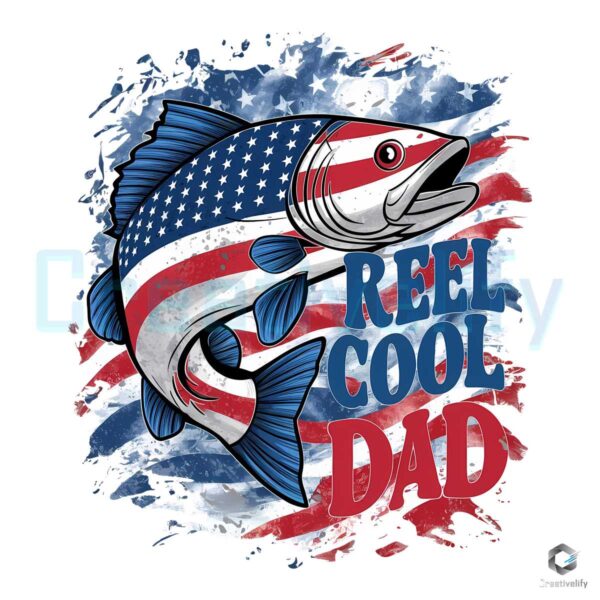 Reel Cool Dad Patriotic Daddy USA Flag PNG