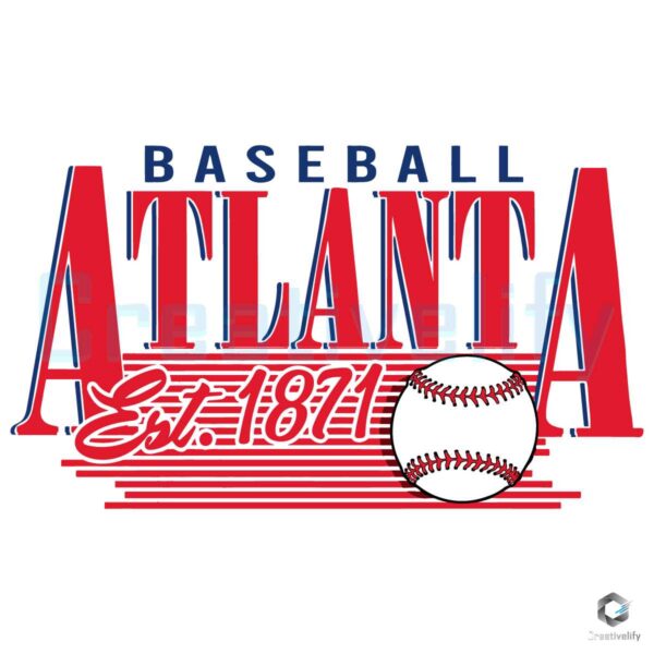 Atlanta Braves Est 1871 Baseball Team SVG File