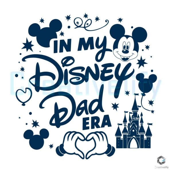 In My Disney Dad Era Magic Kingdom SVG