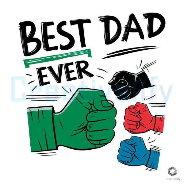 Best Dad Ever Fathers Fist Bump SVG File
