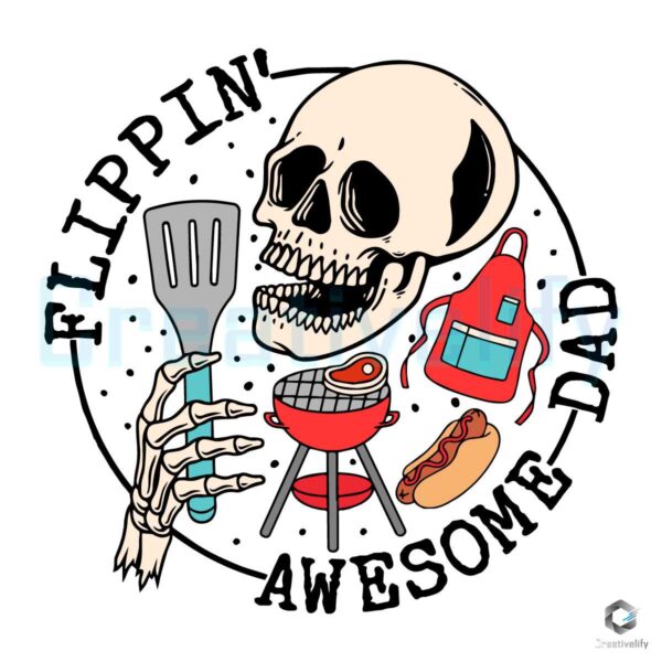 Flippin Awesome Dad Skeleton SVG File Digital