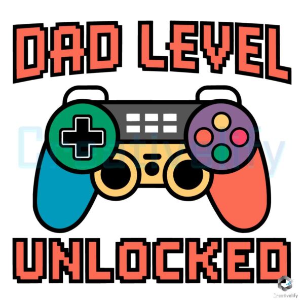 Free Dad Level Unlocked Father Day SVG
