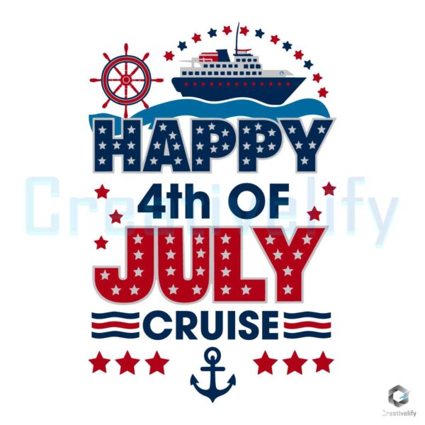 Patriotic Day Happy 4th Of July Cruise SVG