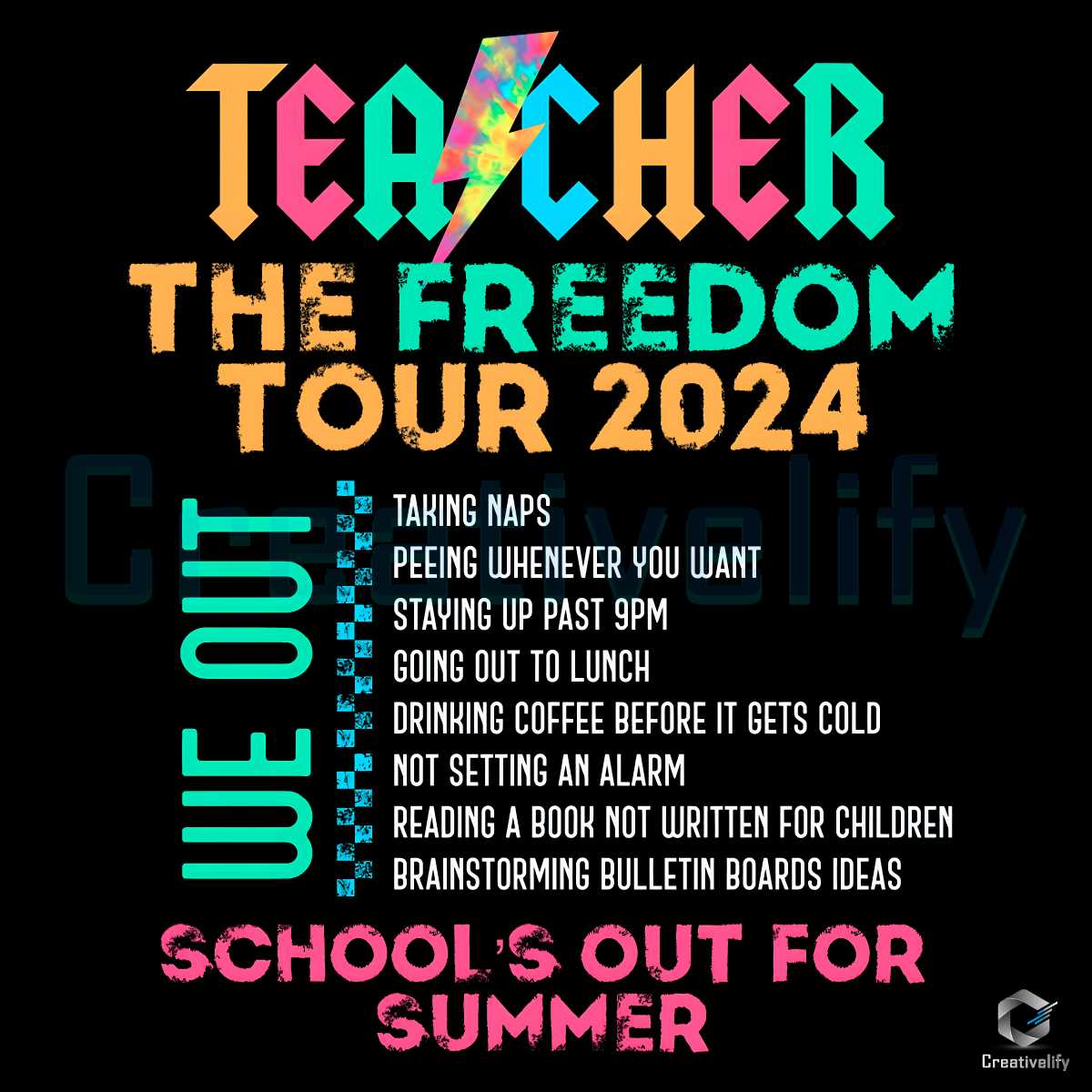 Teacher The Freedom Tour 2024 School Out PNG