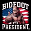 Bigfoot For President America Election PNG