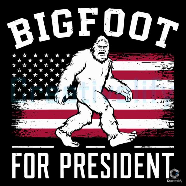 Bigfoot For President USA Flag SVG