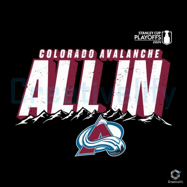 Colorado Avalanche All In Stanley Cup 2024 SVG