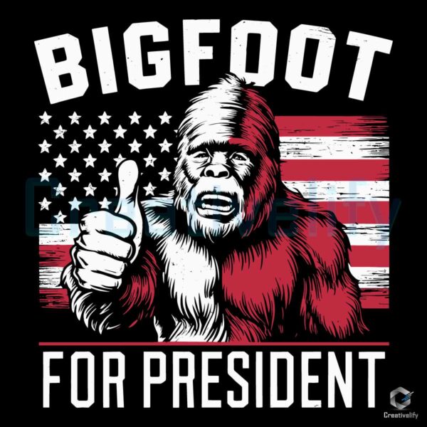 Bigfoot For President USA Flag SVG File