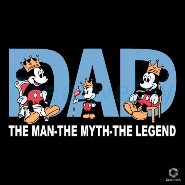 Mickey Mouse Dad Family The Man The Myth SVG