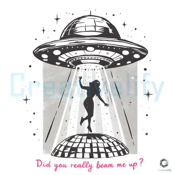 Did You Really Beam Me Up UFO Disco Ball PNG