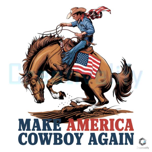 4th July Make America Cowboy Again PNG