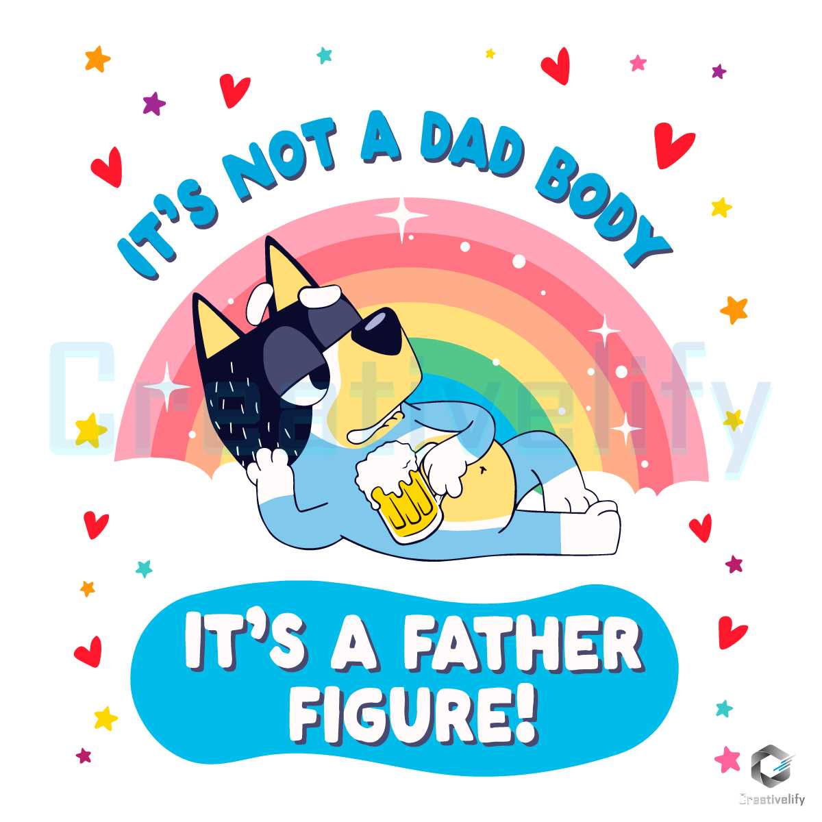 Bluey Not A Dad Body Its A Father Figure SVG