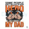 Super Dad Some People Dont Believe In Hero SVG