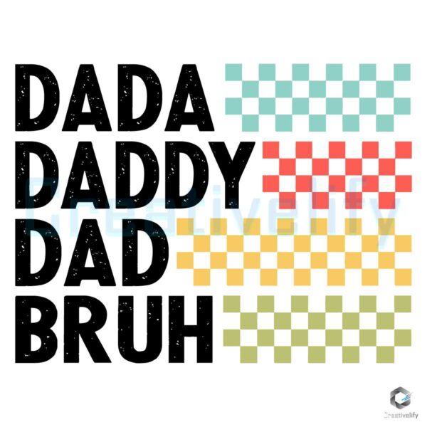 Dada Daddy Dad Bruh Svg