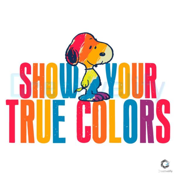 Snoopy Show Your True Colors SVG