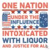 Under The Influence 4th Of July SVG