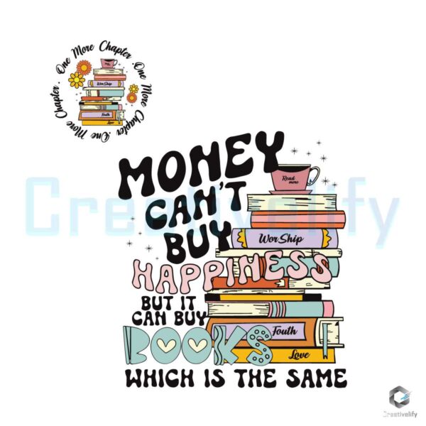 Money Cant Buy Happiness But It Cam Buy Books SVG